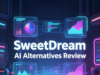 SweetDream AI Alternatives Review: Why None Deliver the Same Results