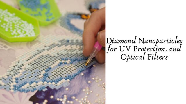 Diamond Nanoparticles for UV Protection and Optical Filters
