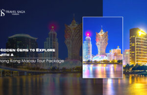 Hidden Gems to Explore with a Hong Kong Macau Tour Package