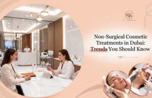 Non-Surgical Cosmetic Treatments in Dubai: Trends You Should Know aesthetic clinic dubai