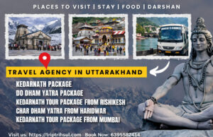 Kedarnath Tour Package from Rishikesh – A Complete Pilgrimage Experience