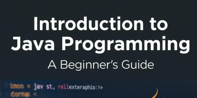 Introduction to Java Programming beginner guide banner with Java coding background.