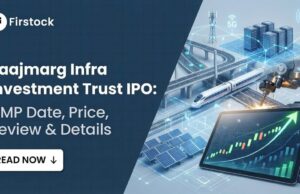 Raajmarg Infra Investment Trust IPO – GMP, Review & Apply Guide Raajmarg