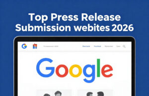 Complete Guide to Free and Paid Press Release Submission Websites for SEO in 2026
