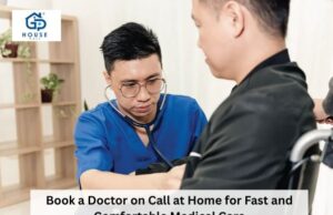 Doctor on Call at Home: Understanding the Role of a Home Visit Doctor doctor on call at home