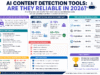 AI Content Detection Tools: Are They Reliable in 2026? 🤖📊 AI Content Detection Tools