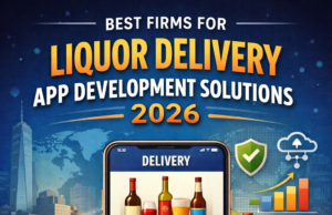 Best Firms for Liquor Delivery App Development Solutions 2026 Liquor Delivery App Development