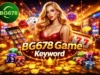 BG678 Game – Beginner’s Guide to Login, Features & Gameplay BG678 Game