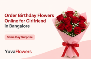 Order Birthday Flowers Online for Girlfriend in Bangalore – Same Day Surprise send flowers to Bangalore
