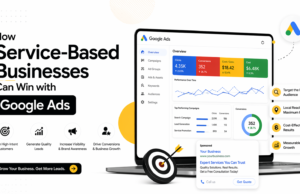 How Service-Based Businesses Can Win with Google Ads Google Ads