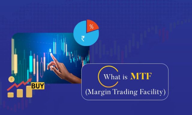 Margin Trading Facility (MTF)