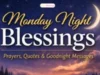 Monday Night Blessings: Ending the Start of Your Week with Peace and Strength Monday-Night-Blessings-300x150
