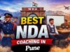 Best NDA Coaching in Pune – Top Defence Academy for NDA Preparation NDA Coaching in Pune