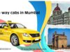 One Way Cabs in Mumbai: A Smart Choice for Budget-Friendly Travel One way cabs in Mumbai