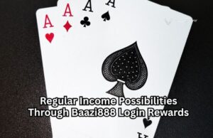 Regular Income Possibilities Through Baazi888 Login Rewards Regular Income Possibilities Through Baazi888 Login Rewards