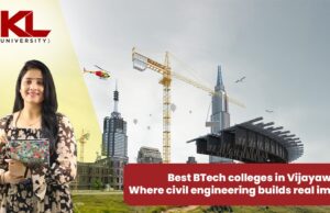Best BTech colleges in Vijayawada: Where civil engineering builds real impact KL University