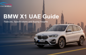 BMW x1 UAE Guide – Features, Specifications and Buying Insights BMW X1