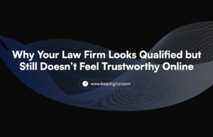 Why Your Law Firm Looks Qualified but Still Doesn’t Feel Trustworthy Online Why Your Law Firm Looks Qualified but Still Doesn’t Feel Trustworthy Online