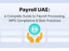 How to Manage Payroll Under UAE Labor Laws? Manage Payroll Under UAE Labor Laws