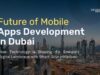 Best App Development Company Dubai: Focus on Web3 and AI Trends best mobile app development company Abu Dhabi