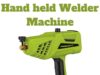 High Performance Hand Held Welder Machine for Precision Welding